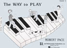 The Way to Play —Transitional Book to Music for Piano, or Music for Keyboard