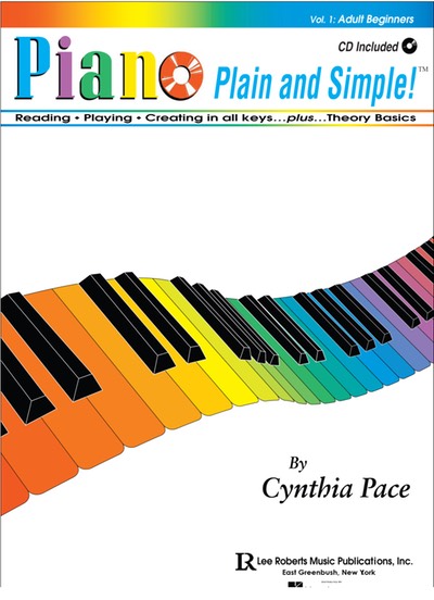 Adult Beginner's Piano Plain and Simple w/CD - By Cynthia Pace